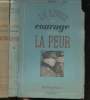 Le Livre du courage et de la peur, Juin 1942 - Novembre 1943. Mémoires d'un Agent Secret de la France Libre.. REMY.