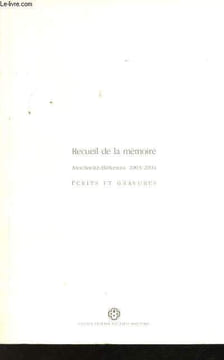 Recueil de la mémoire. Auschwitz-Birkenau, 2003-2004. Ecrits et gravures.. AUSCHWITZ - BIRKENAU.