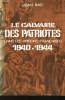 Le Calvaire des Patriotes dans les Prisons françaises, 1940-1944. Illustrations de F. Dantan.. BAC, Jean.