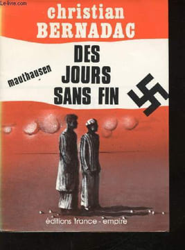 Des jours sans fin. Mauthausen III.. BERNADAC, Christian.