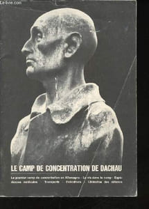 Le Camp de Concentration de Dachau.