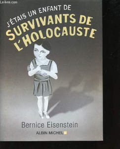 J'étais un enfant de survivants de l'Holocauste.