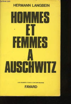 Hommes et femmes à Auschwitz.. LANGBEIN, Hermann.