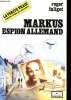 Markus, espion allemand.. FALIGOT, Roger.