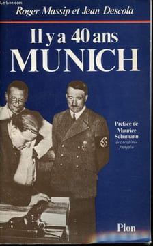 Il y a 40 ans Munich.. MASSIP, Roger et DESCOLA, Jean.