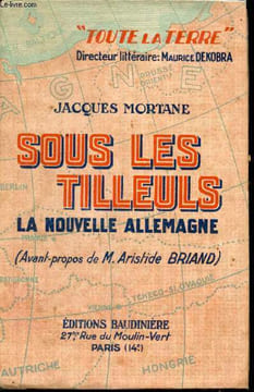Sous les tilleuls. La nouvelle Allemagne.. MORTANE, Jacques.