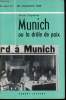 Munich ou la drôle de paix (29 Septembre 1938).. NOGUERES, Henri.