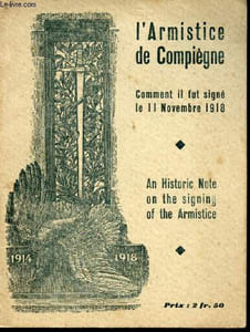 Comment il fut signé le 11 Novembre 1918.