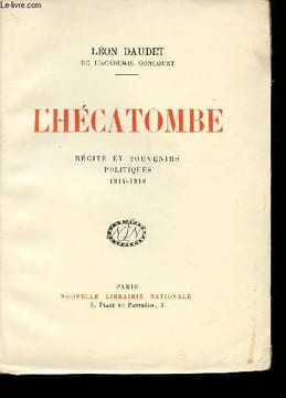 L'Hécatombe. Récits et souvenirs politiques, 1914-1918.. DAUDET, Léon.