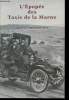 L'Epopée des Taxis de la Marne les 6 et 7 Septembre 1914.. DI STEFANO, Loïc (Publié sous la direction de, assisté de Jérôme LAUNE).