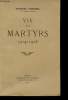 Vie des Martyrs, 1914-1916.. DUHAMEL, Georges.