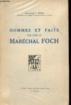 Hommes et faits vus par le Maréchal Foch.. BRIEL, chanoine.