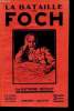 La bataille de Foch.. RECOULY, Raymond.