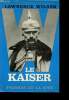 Le Kaiser.. WILSON, Lawrence.