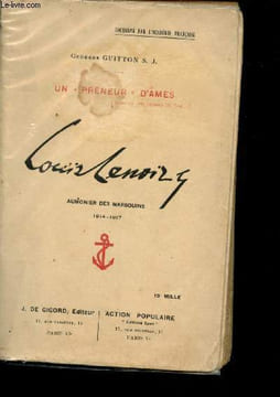 "Un ""Preneur"" d'âmes, Louis Lenoir, aumônier des Marsoins, 1914 - 1917.". GUITTON, Georges.