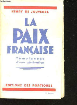 La paix française. Témoignage d'une génération.. JOUVENEL, Henry de.