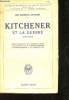 Kitchener et la Guerre (1914-1916).. ARTHUR, Sir George.