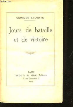 Jours de Bataille et de Victoire.. LECOMTE, Georges.