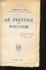 Le prestige du Pouvoir.. LYON, Laurance. (Ancien membre de la Chambre des Communes).