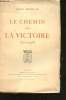 Le Chemin de la Victoire (1914-1918).. MADELIN, Louis.