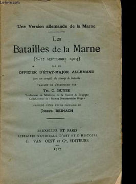 Les deux batailles de la Marne, 5-11 Septembre 1914, 15-18 Juillet 1918, par le Maréchal Joffre, l'ex-Kronprinz Impérial, le Maréchal Foch, le Général ...