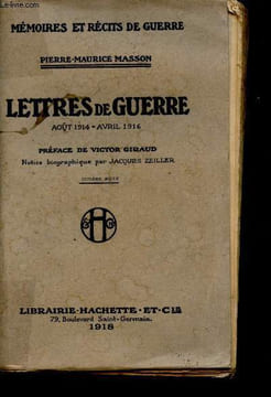 Lettres de Guerre, Août 1914 - Avril 1916.. MASSON, Pierre-Maurice.