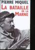 La bataille de la Marne.. MIQUEL, Pierre.