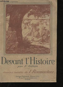 Devant l'Histoire. Les origines de la Guerre. Textes allemands et dessins inédits de Louis Raemaekers.. GIRAN, E.