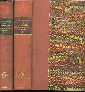 La Première Guerre Mondiale (1914-1918). Tomes I et II.