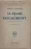 Le Drame de Douaumont.. ROUQUEROL, Général J.