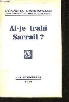 Ai-je trahi Sarrail?. CORDONNIER, Général.