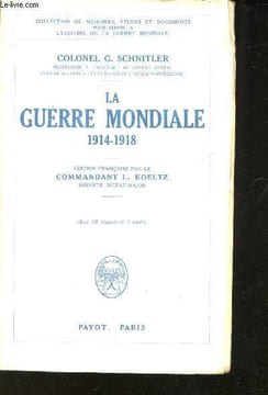 La Guerre Mondiale 1914-1918.. SCHNITLER, Colonel G.