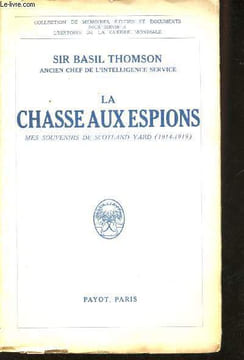 La Chasse aux Espions. Mes Souvenirs de Scotland Yard (1914-1919).. THOMSON, Sir Basil.