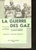 La Guerre des Gaz.. THUILLIER, Sir Henri F.