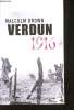 Verdun 1916.. BROWN, Malcolm.