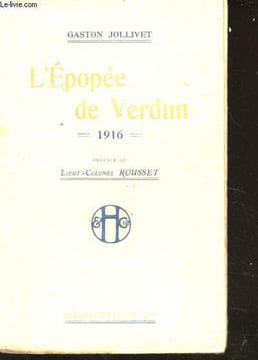 L'épopée de Verdun, 1916.. JOLLIVET, Gaston.