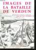Images de la Bataille de Verdun. 150 documents français et allemands.. LEFEBVRE, J.-H.