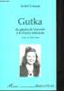 Gutka du ghetto de Varsovie à la liberté retrouvée. Préface d'André Kaspi.. CAUSSAT, André.