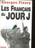 Les Français du Jour J.. FLEURY, Georges.