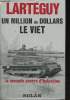 Un million de dollars le Viêt.. LARTEGUY, Jean.