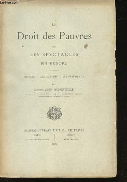 Le Droit des Pauvres sur les Spectacles en Europe. Origines - Législation - Jurisprudence.. CROS-MAYREVIEILLE, Gabriel.