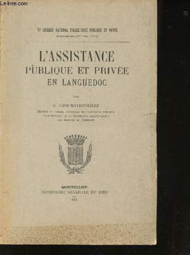 L'assistance Publique et privée en Languedoc.. CROS-MAYREVIEILLE, Gabriel.