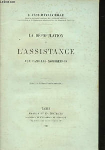 La Dépopulation et l'assistance aux familles nombreuses.