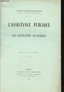 L'assistance publique et les retraites ouvrières.