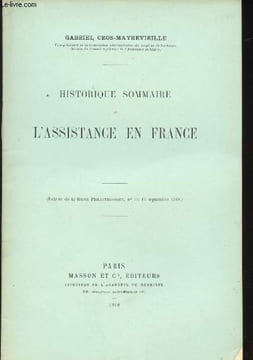 Historique Sommaire de l'assistance en France.. CROS-MAYREVIEILLE, Gabriel.