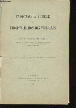 L'assistance à domicile et l'hospitalisation des vieillards.. CROS-MAYREVIEILLE, Gabriel.