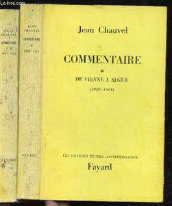 Commentaire -2 Volumes - Tome 1 - De Vienne à Alger (1938-1944) - Tome 2: D'Alger à Berne (1944 - 1952)
