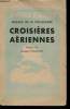 Croisières aériennes -. Renaud de la Frégeolière