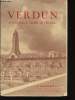 Verdun, la plus grande bataille de l'histoire. Lefebvre Jacques Henri