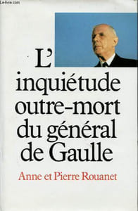 L'inquiétude Outre-mort du Général de Gaulle